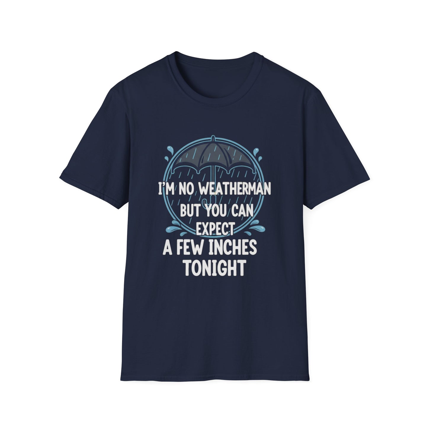 Graphic T-Shirt with 'Expect a Few Inches Tonight' Quote